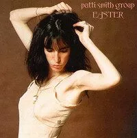Patti Smith Group, Easter