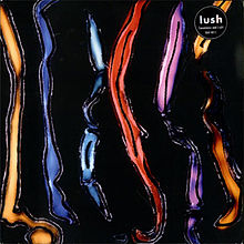 Lush, Sweetness and Light 4AD Records